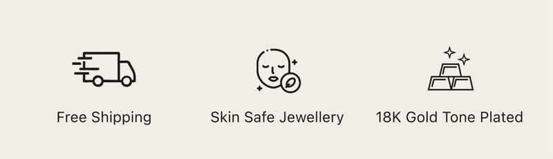 Free Shipping · Skin Safe Jewellery · 18K Gold Tone Plated